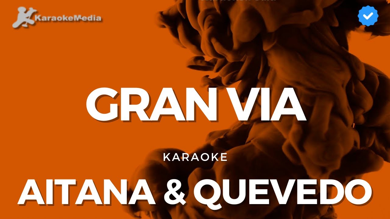 Aitana, Quevedo - Gran Vía (Karaoke)