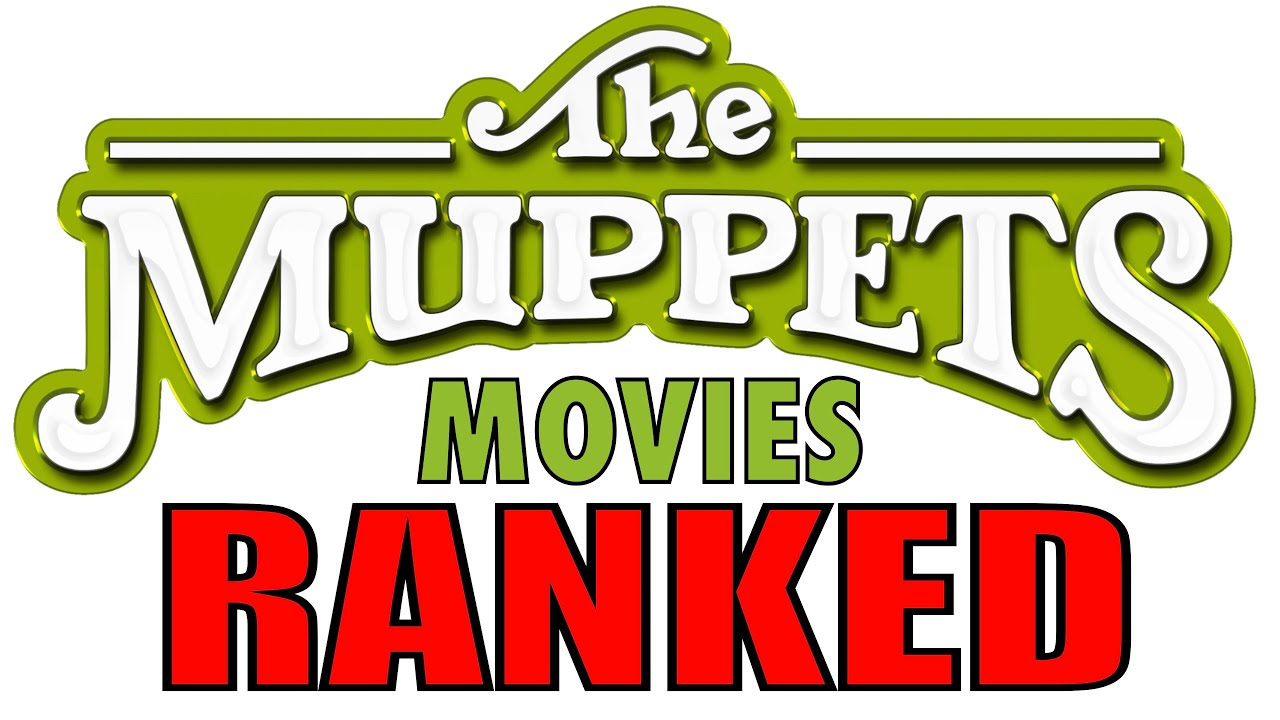 Muppet Movies Ranked