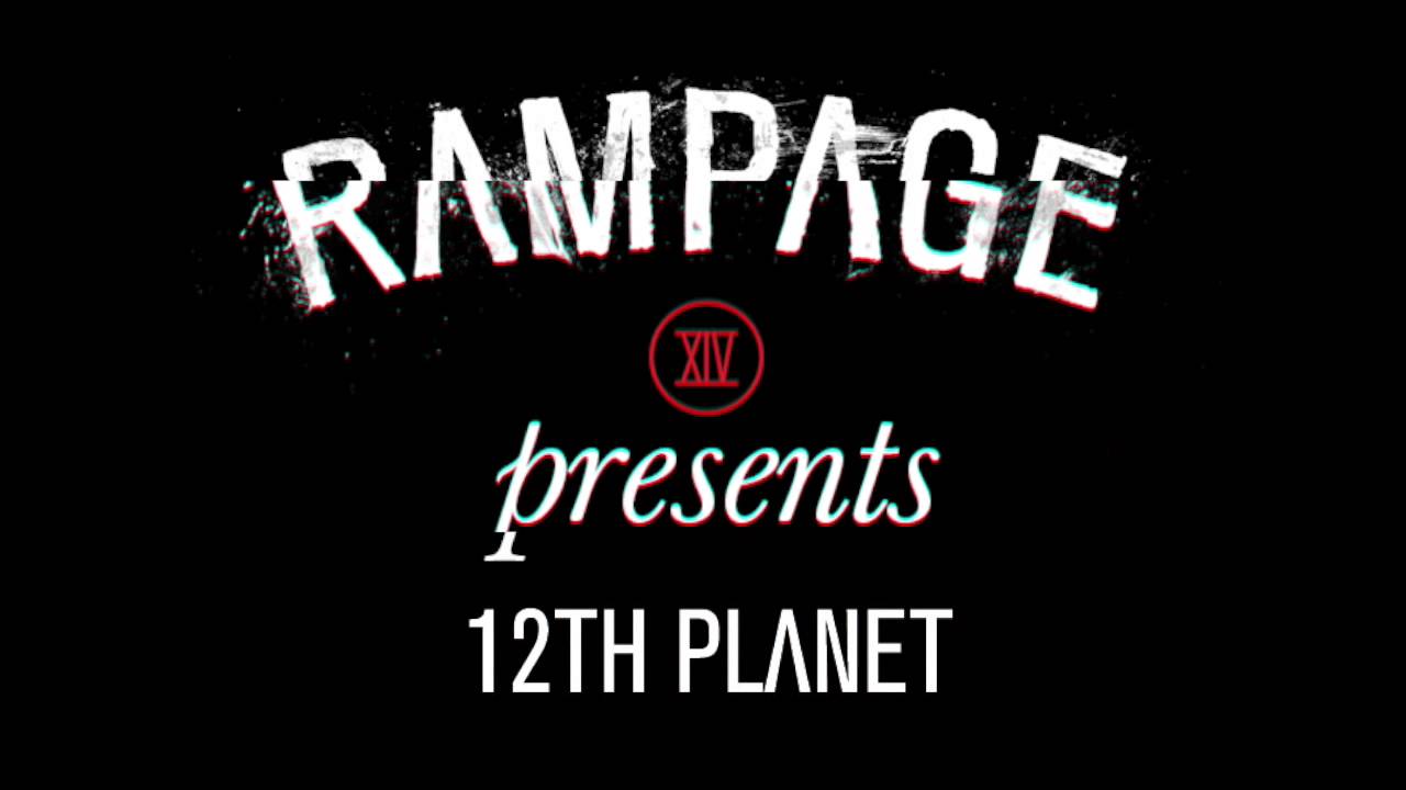 Announcing... 12th Planet for #RAMPAGE2016