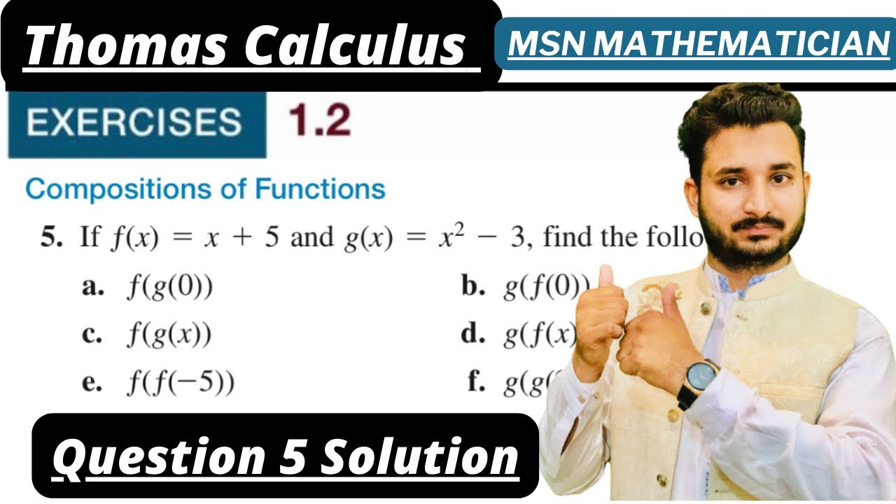 Thomas Calculus Exercise 1.2 Question # 5 solution|| Composition Functions|| MSN Mathematician||