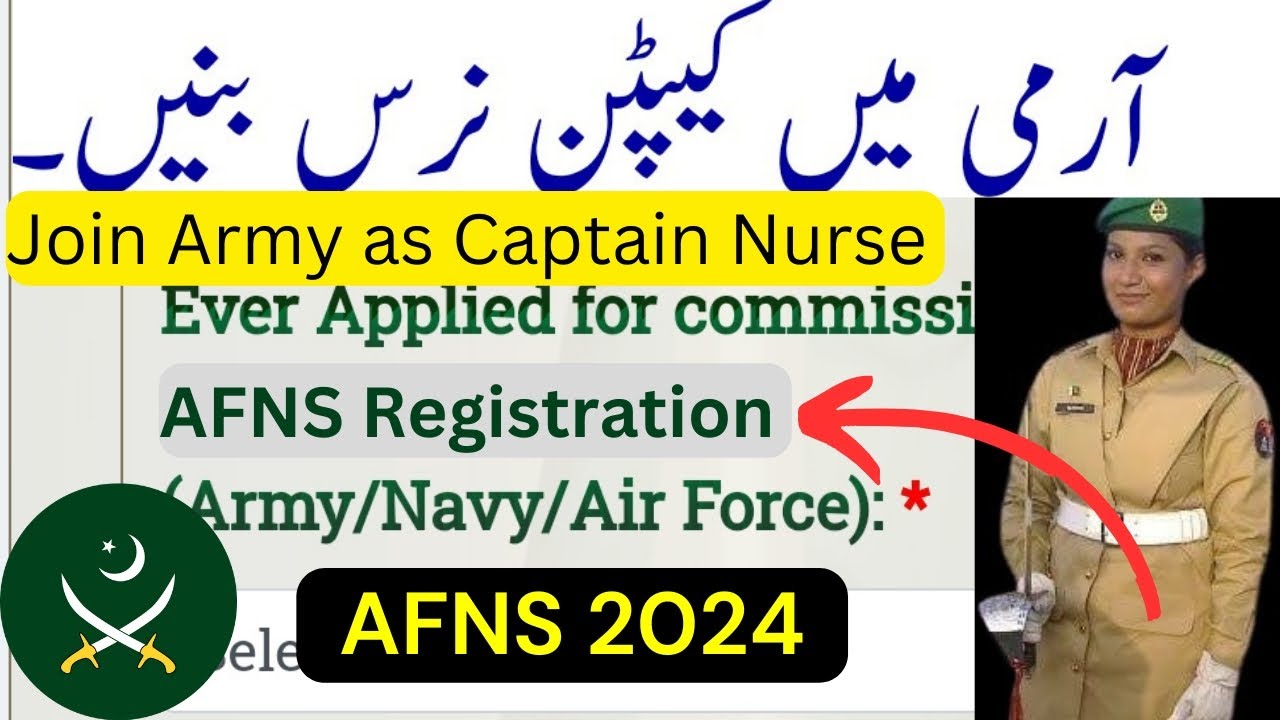 AFNS 2024 Registration Open/Join Pakistan Army as Captain Nurse/Army Nursing/AFNS/Join Pak Army
