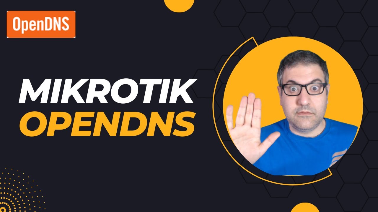 MikroTik с OpenDNS