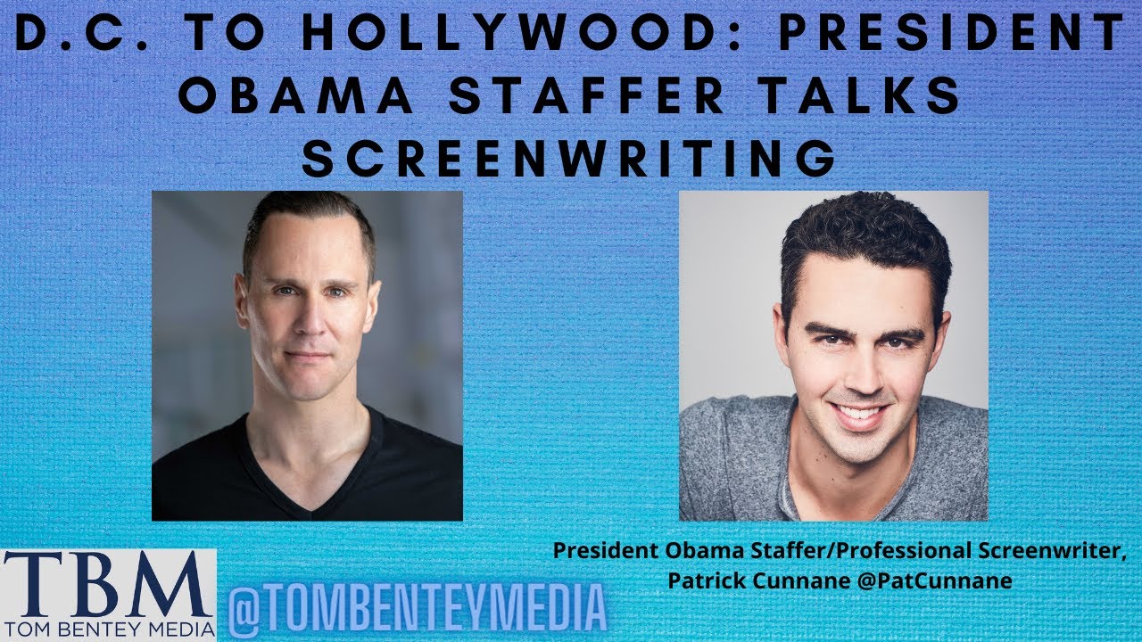 President Obama staffer turned professional screenwriter, Patrick Cunnane.