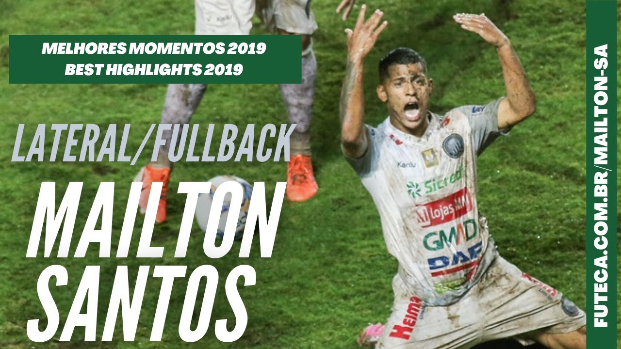 Mailton Santos - Lateral /Fullback - 2019 - Melhores Momentos/Best Highlights