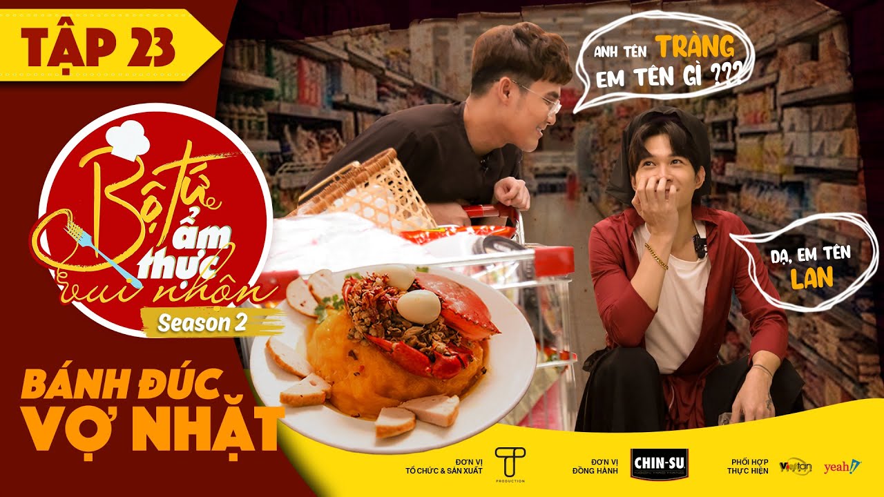 Bộ Tứ Ẩm Thực Vui Nhộn Mùa 2 | Tập 23: Bánh Đúc Vợ Nhặt - Huỳnh Lập, Anh Tú