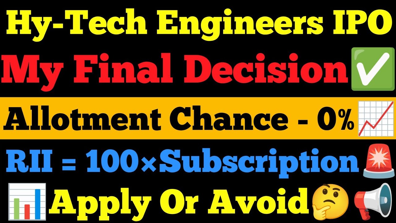 Hy Tech Engineers IPO| Hy Tech Engineers IPO GMP| Hy Tech Engineers IPO Final Decision