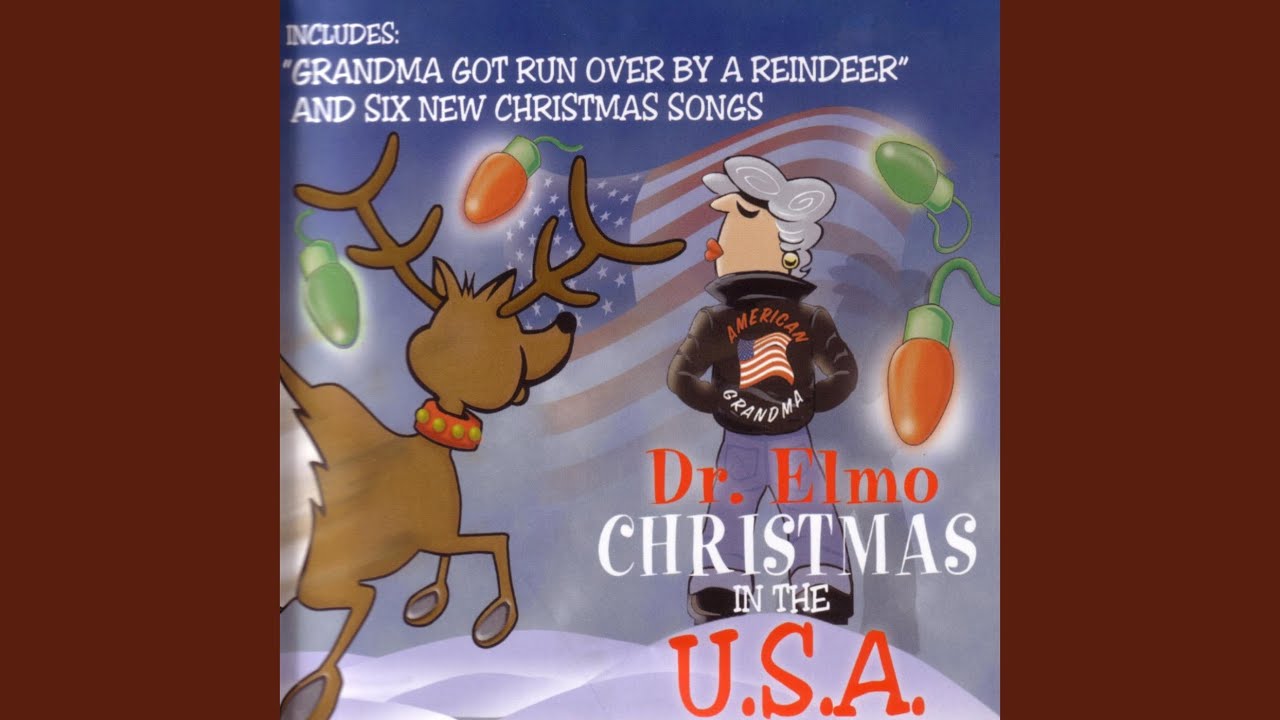 Grandma Got Run Over By A Reindeer