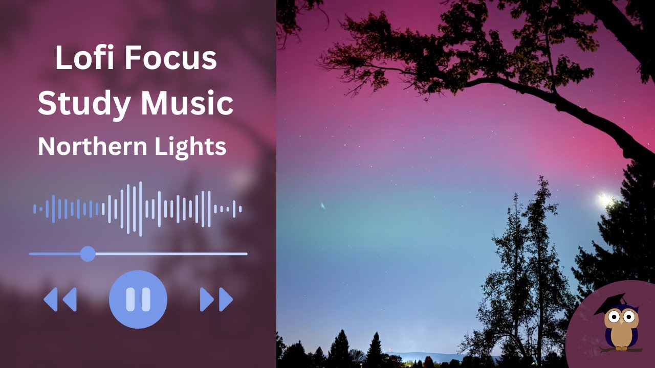 Lofi Focus & Study Music - Northern Lights (Upstate NY)