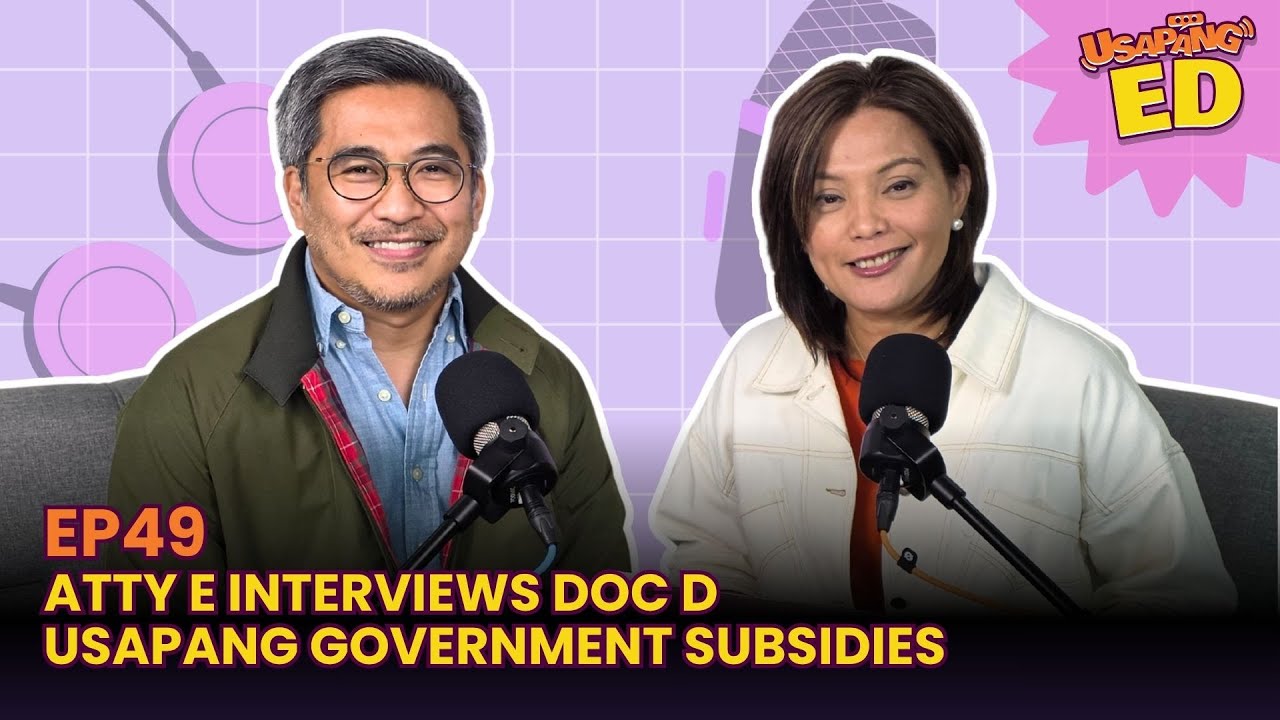 Usapang ED Podcast EP49: Usapang Government Subsidies