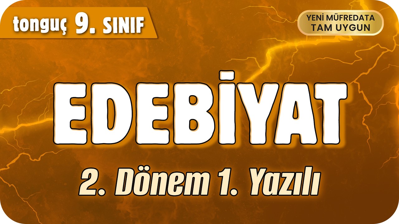 9. Sınıf Edebiyat 2. D&ouml;nem 1. Yazılıya Hazırlık 📑 #2026