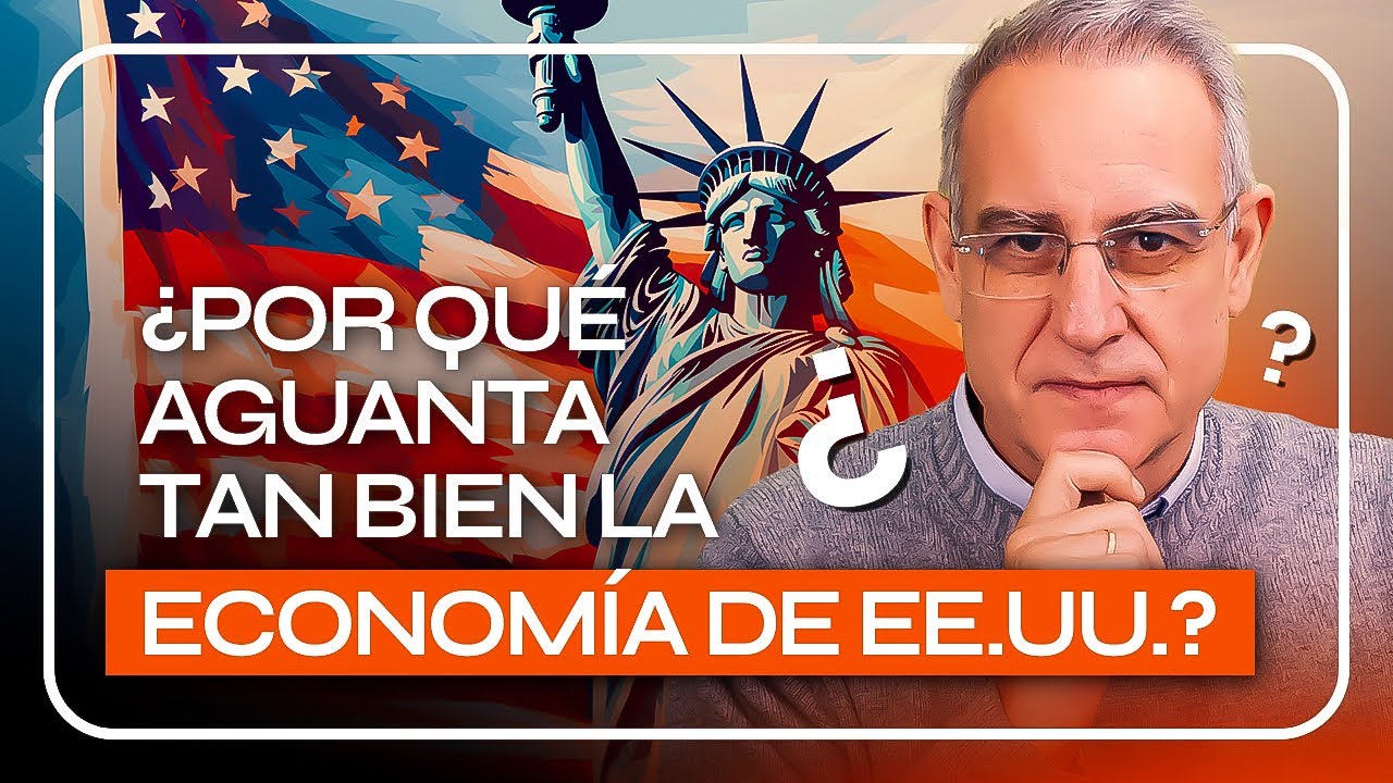 ¿RECESIÓN? ¿POR QUÉ AGUANTA tan BIEN la ECONOMIA de EE.UU.?