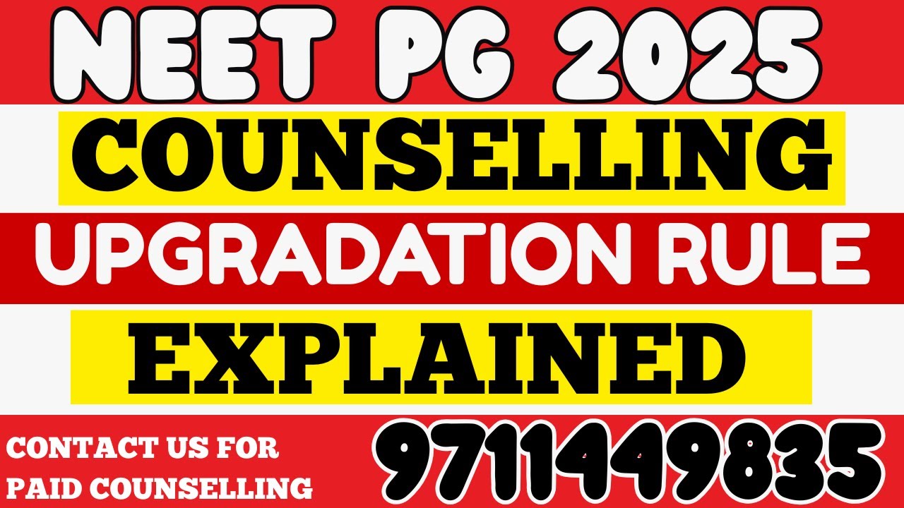 Counselling Upgradation Process 2025 | Complete Rule Explained | NEET PG UPDATES