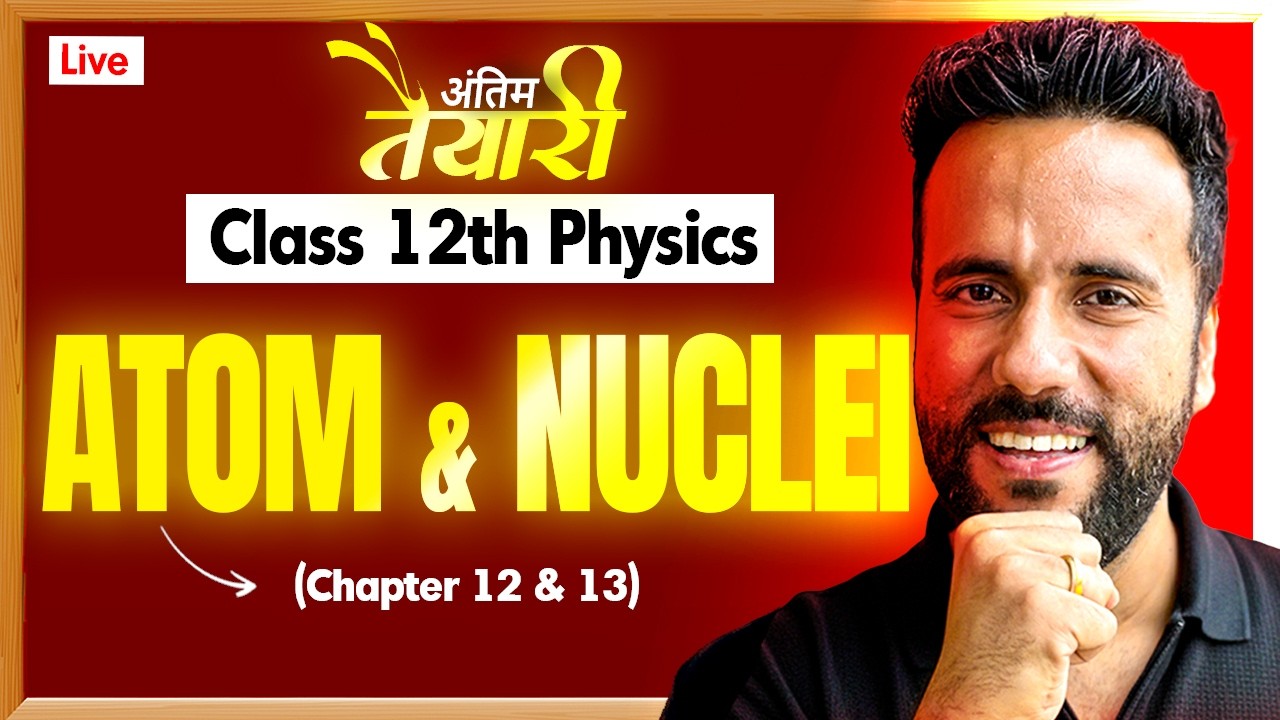 Atom and Nuclei One Shot ⚡ | Class 12 Physics | Concept + Questions | Ashu Sir