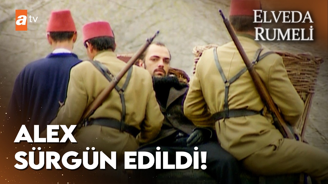 Alex, Pürsıçan’dan sürgün edildi | Elveda Rumeli 27. Bölüm