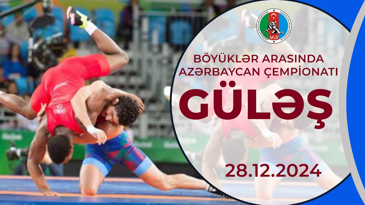 Güləş, Böyüklər arasında Azərbaycan Çempionatı | 28.12.2024