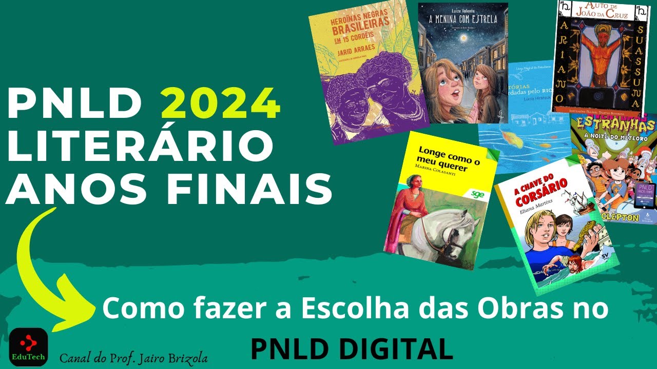 Escolha das Obras Literárias no PNLD DIGITAL Anos Finais do Ensino Fundamental - Vídeo 02/02