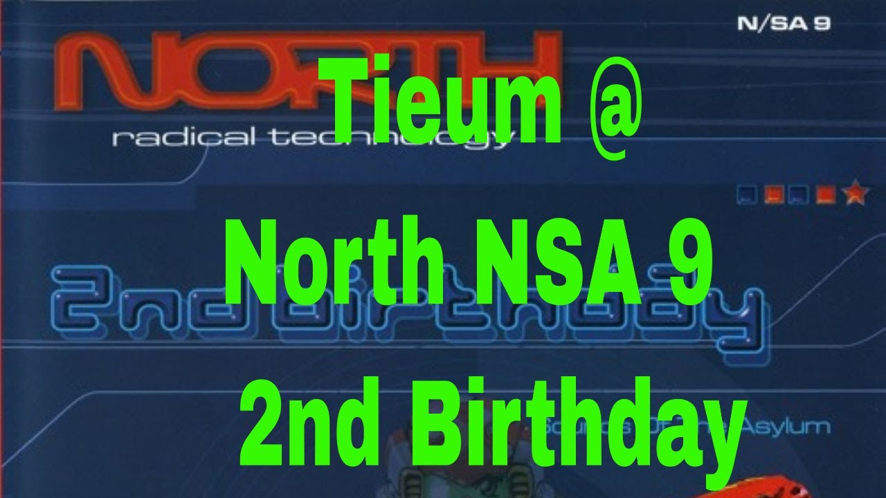 Tieum @ North NSA 9 -   2nd Birthday