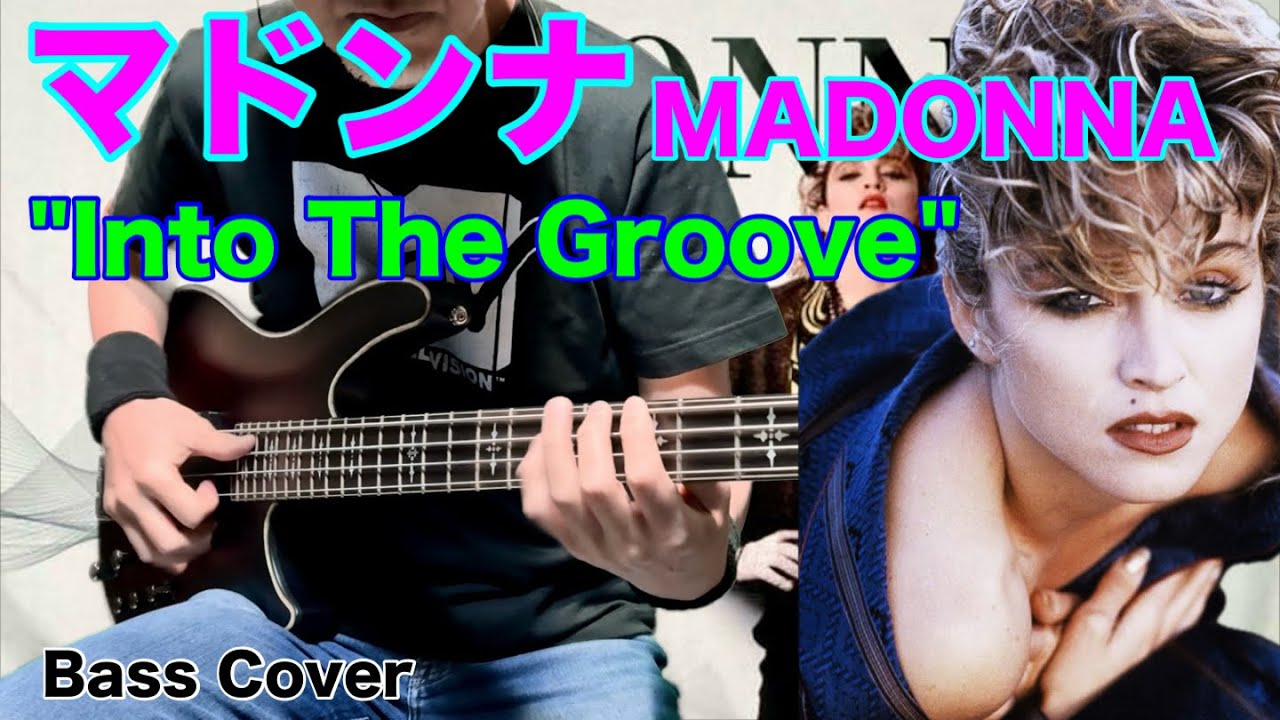 「Into The Groove」MADONNA Bass Cover