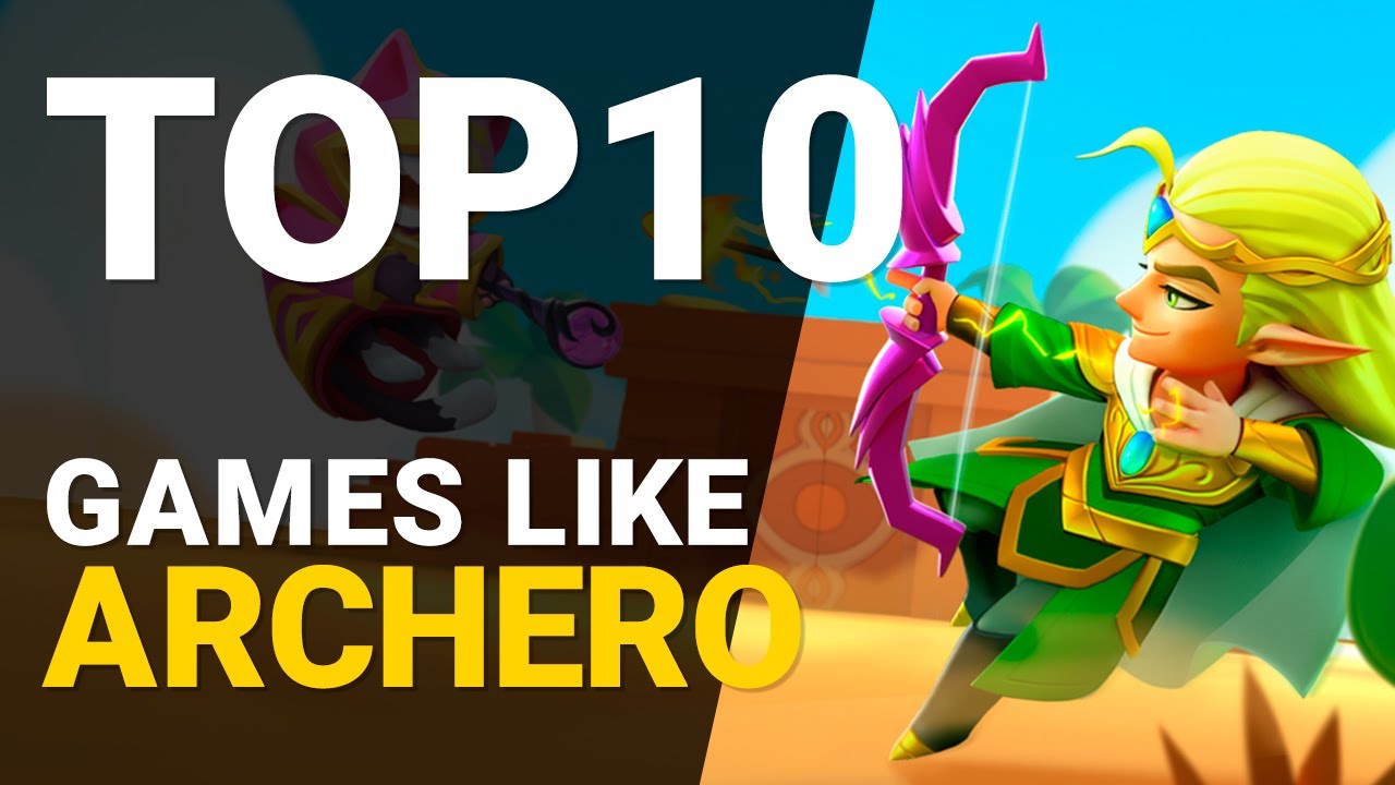10 лучших игр, похожих на Archero, для Android в 2021 году