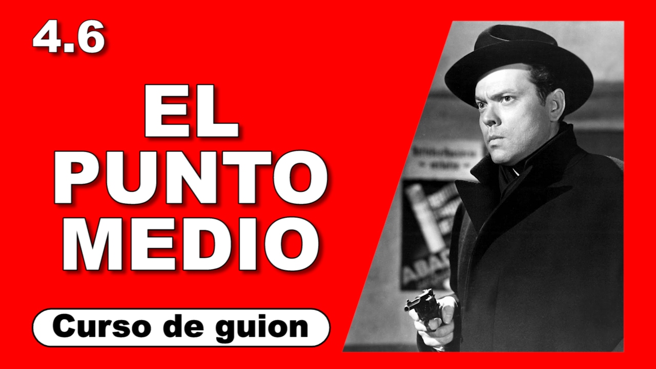 4.6 El punto medio [Curso de guion | Cine | Series | Dany Campos]