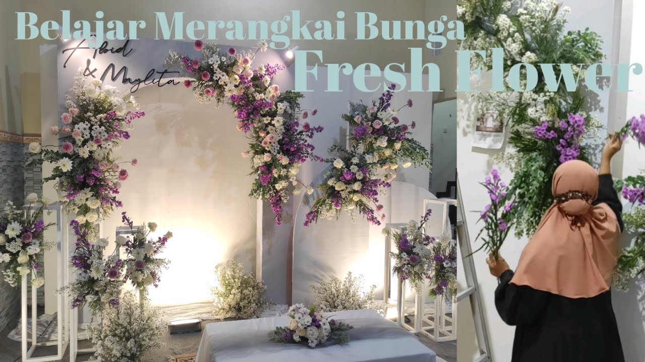 Proses Merangkai Bunga || Fresh Flower Dekorasi Akad Nikah