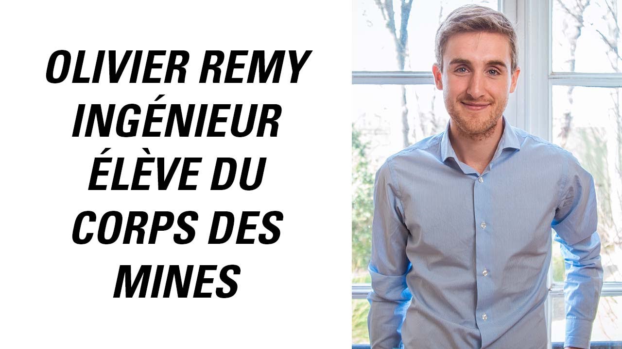 Olivier Remy, ingénieur élève du Corps des Mines