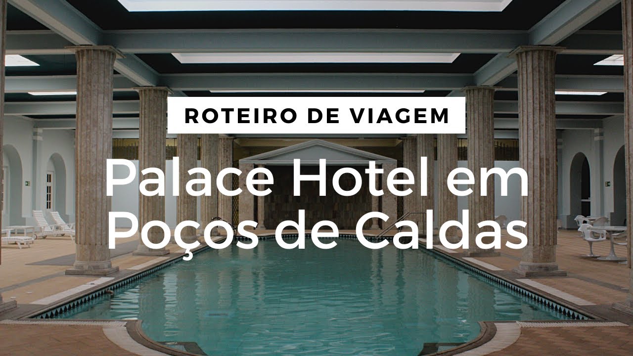 Tour pelo Palace Hotel em Poços de Caldas | Dicas de Hospedagem