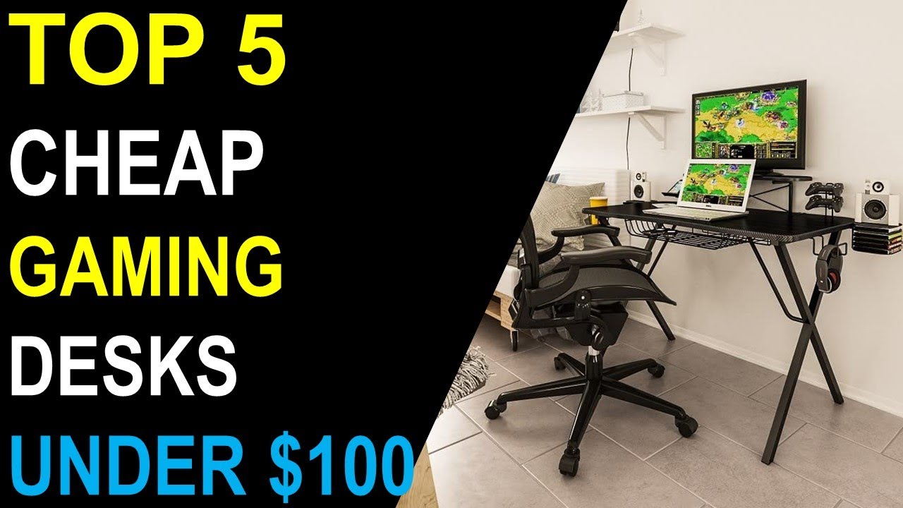 ✅Top 5 Best Cheap Gaming Desks $100 in 2023 [ Reviews ]