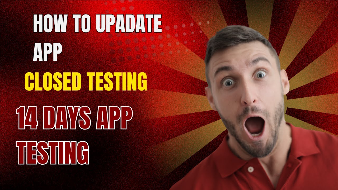 Closed Testing 14 days how to update app