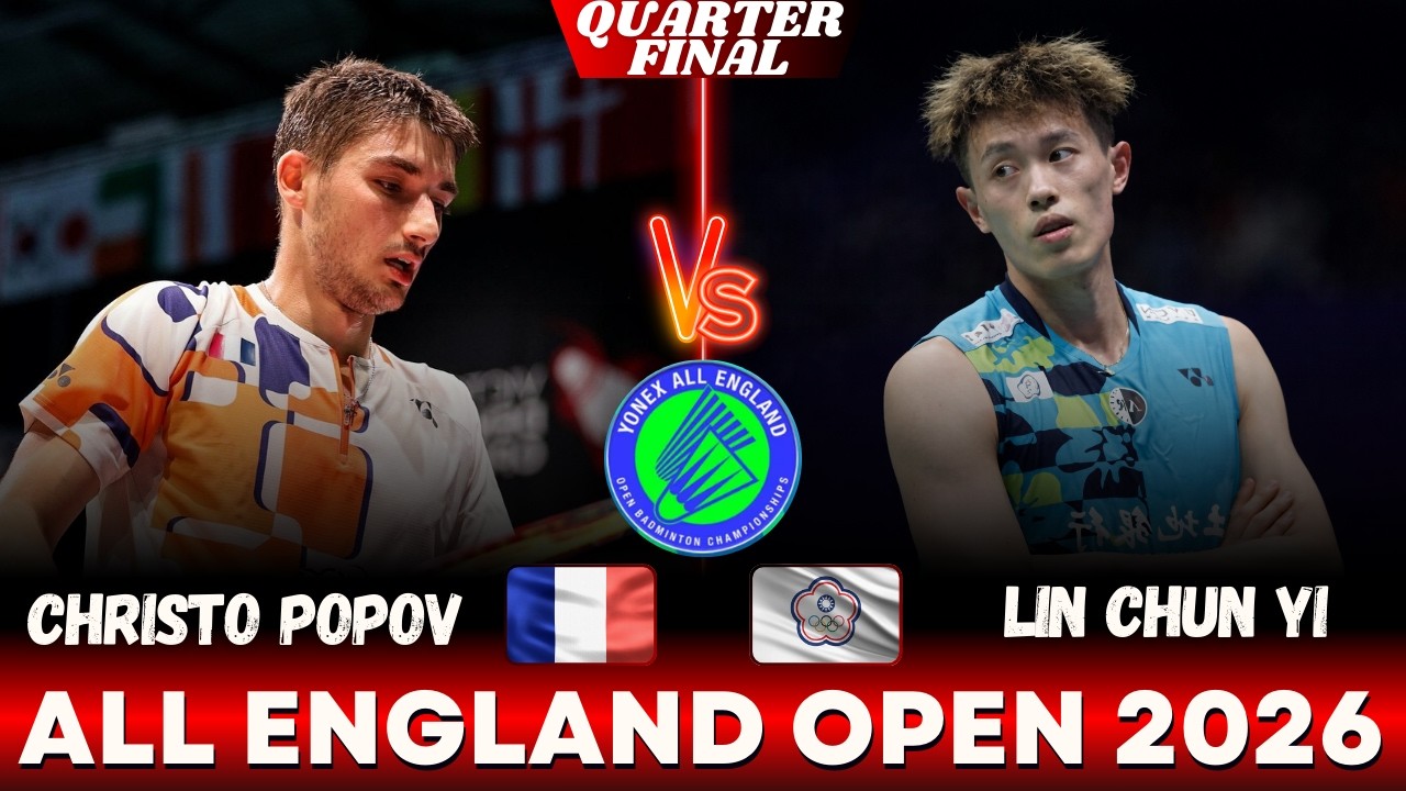 SPECTACULAR❗ Christo POPOV (FRA) VS LIN Chun Yi (TPE) | ALL ENGLAND OPEN 2026 Badminton