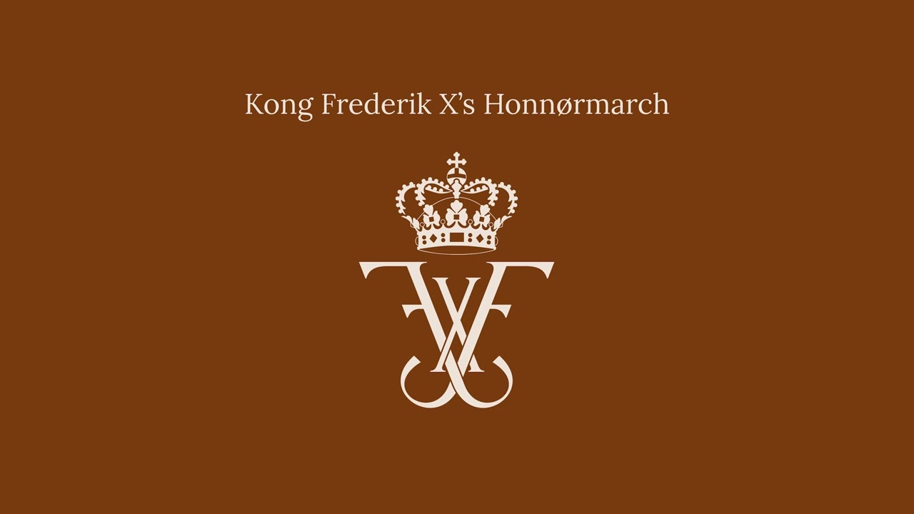 Kong Frederik X's Honnørmarch