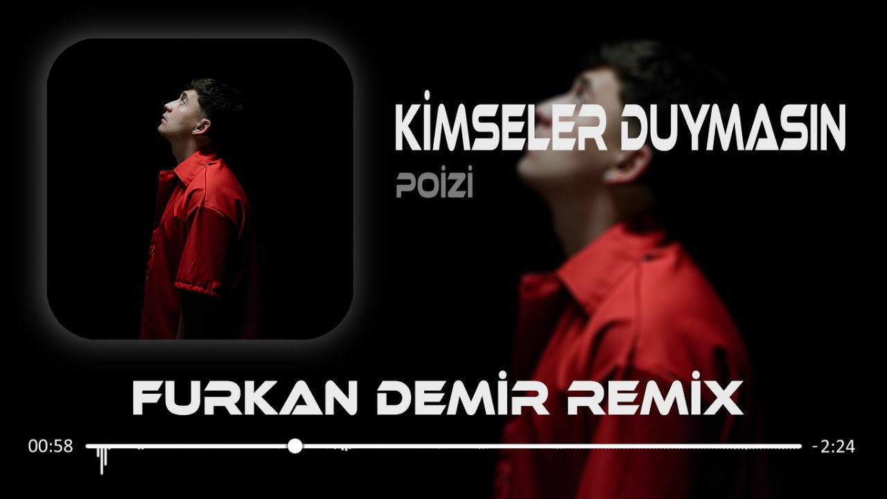 Bu Kalbim Aynı Yerde ( Furkan Demir Remix ) POİZİ - KİMSELER DUYMASIN
