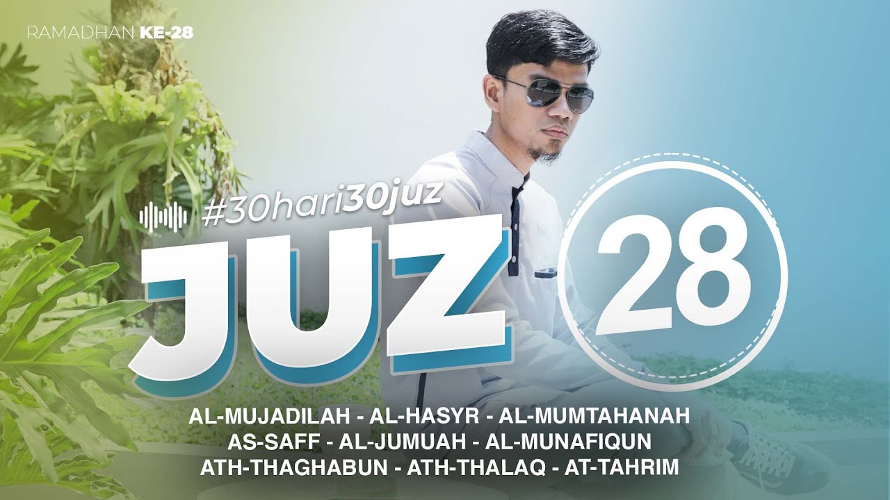 JUZ 28 - Muzammil Hasballah