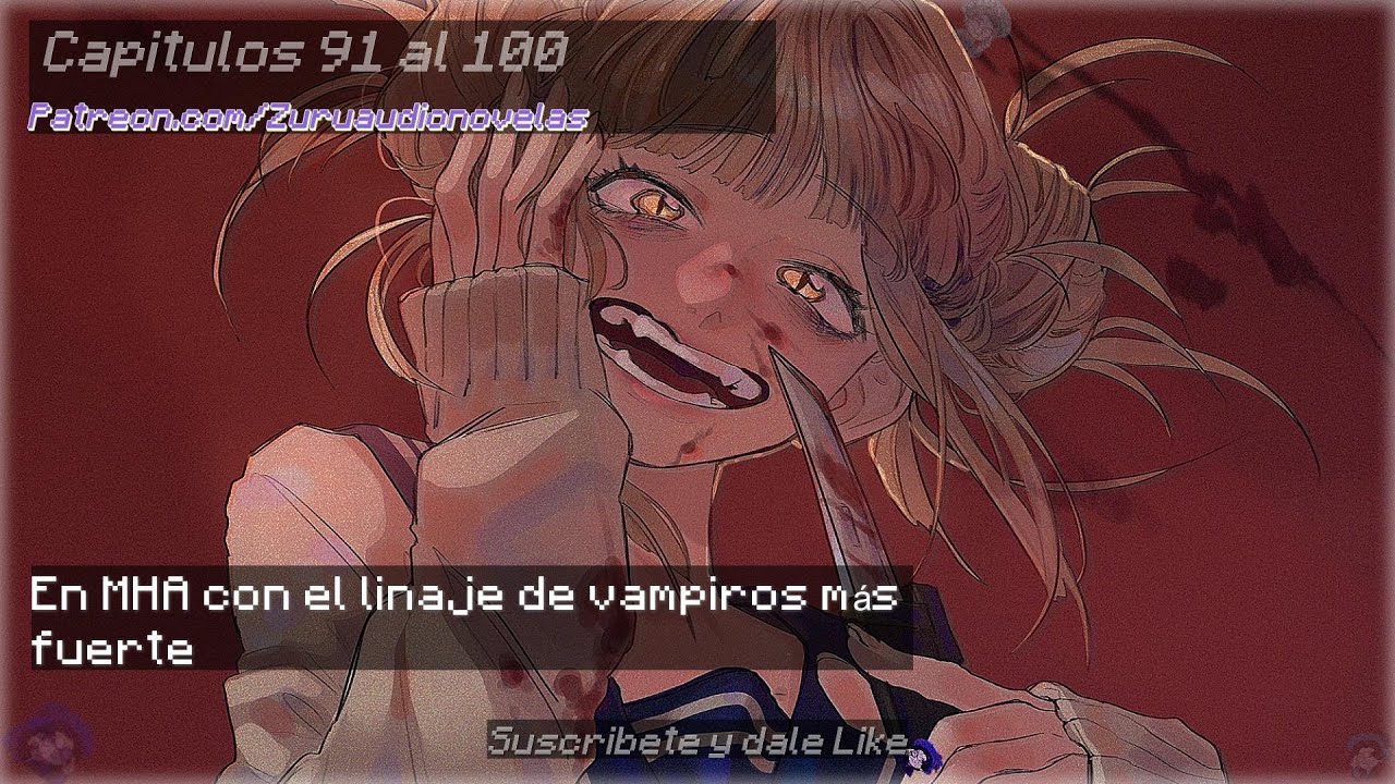 En MHA con el linaje de vampiros más fuerte | Parte 10