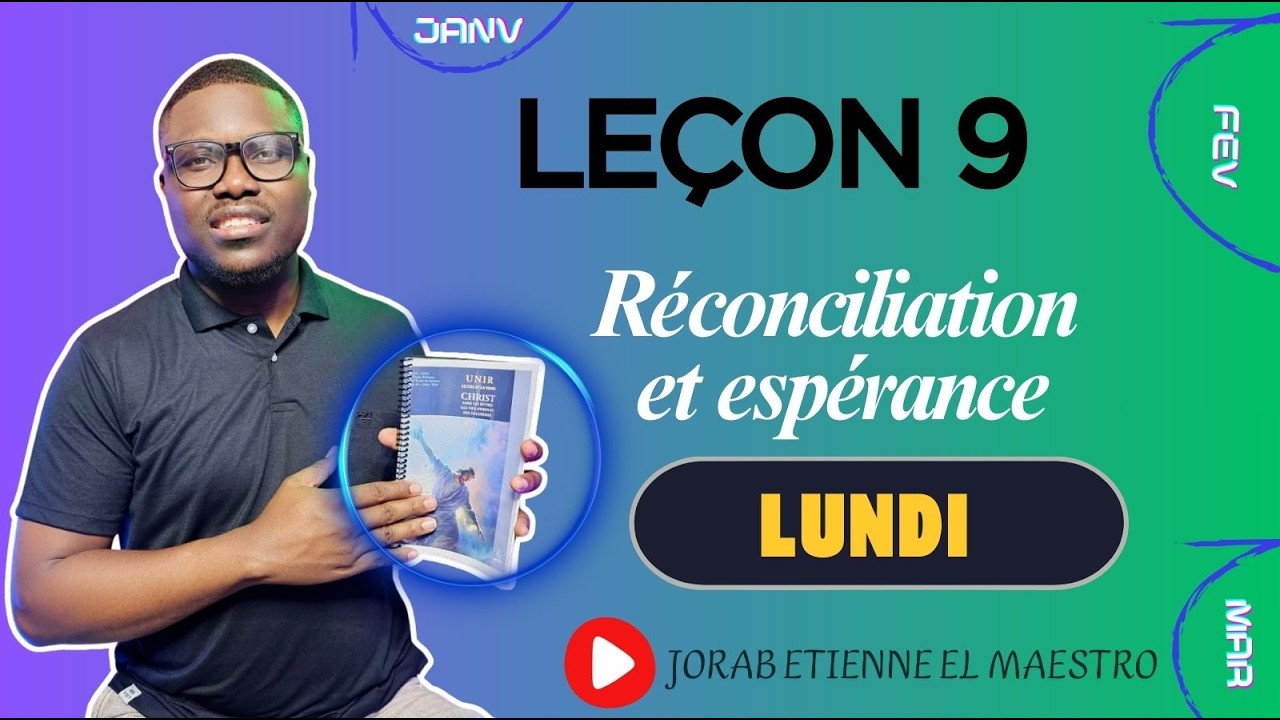 Leçon n° 9 - Si vous persévérez dans la foi - LUNDI (ECOSSA 2026- TRIMESTRE 1)