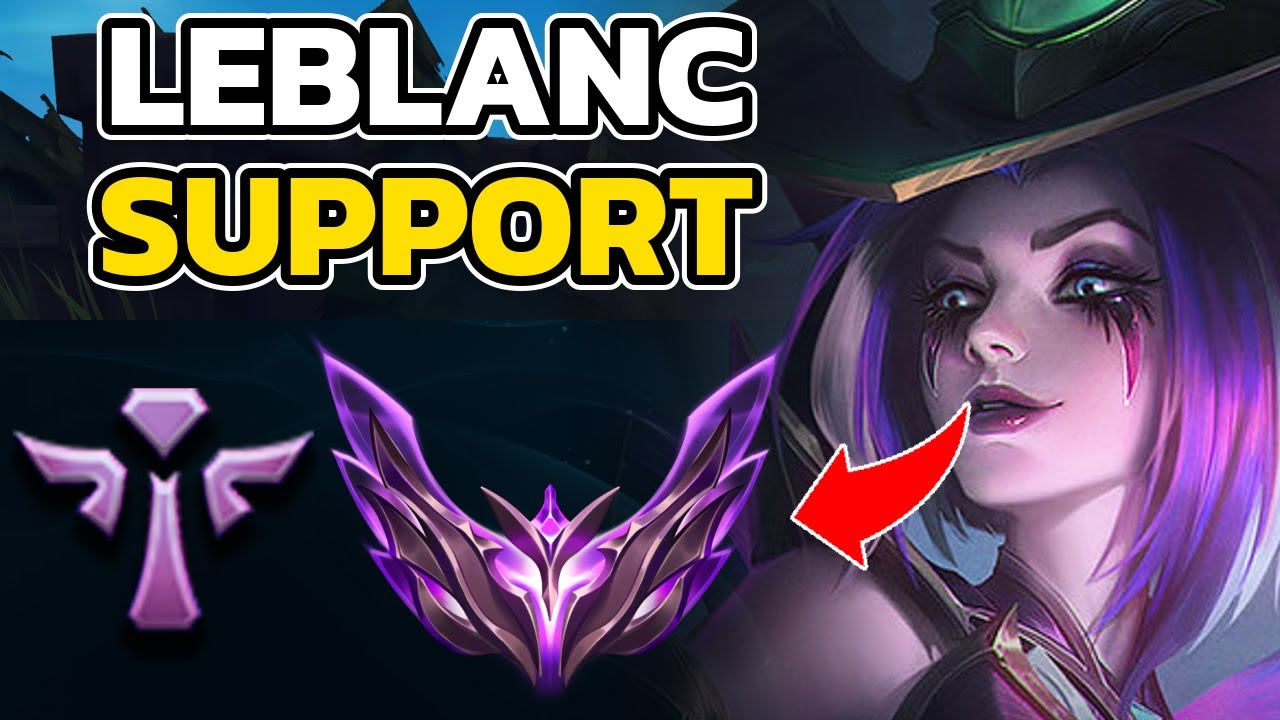 LEBLANC SUPPORT MASTER GAMEPLAY, LOL OFF-META BUILD/GUIDE, HOW TO PLAY LEBLANC SUPPORT