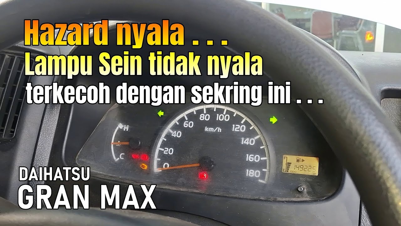 Cek Lampu Sein GRAN MAX tidak nyala, ini penyebabnya...