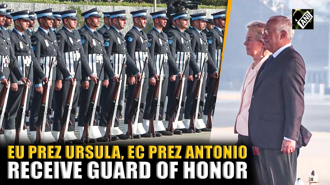 European Union’s Ursula Von, European Council’s Antonio Luis receive Guard of Honor ahead of R-Day