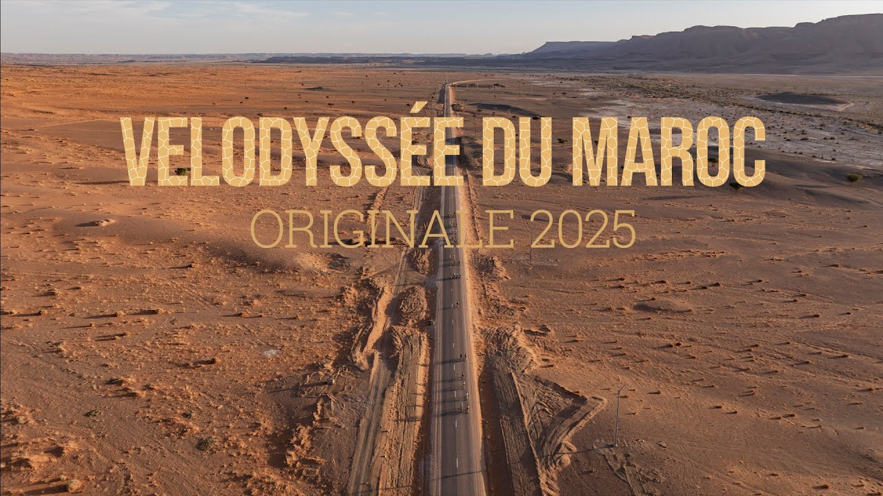 Velodyss&eacute;e du maroc Originale 2025 - Le film complet