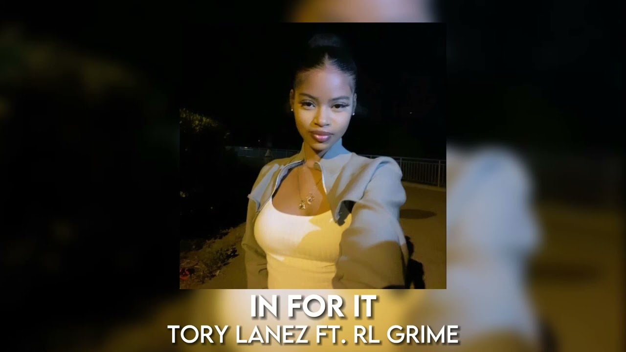 in for it - tory lanez ft. rl grime [sped up]