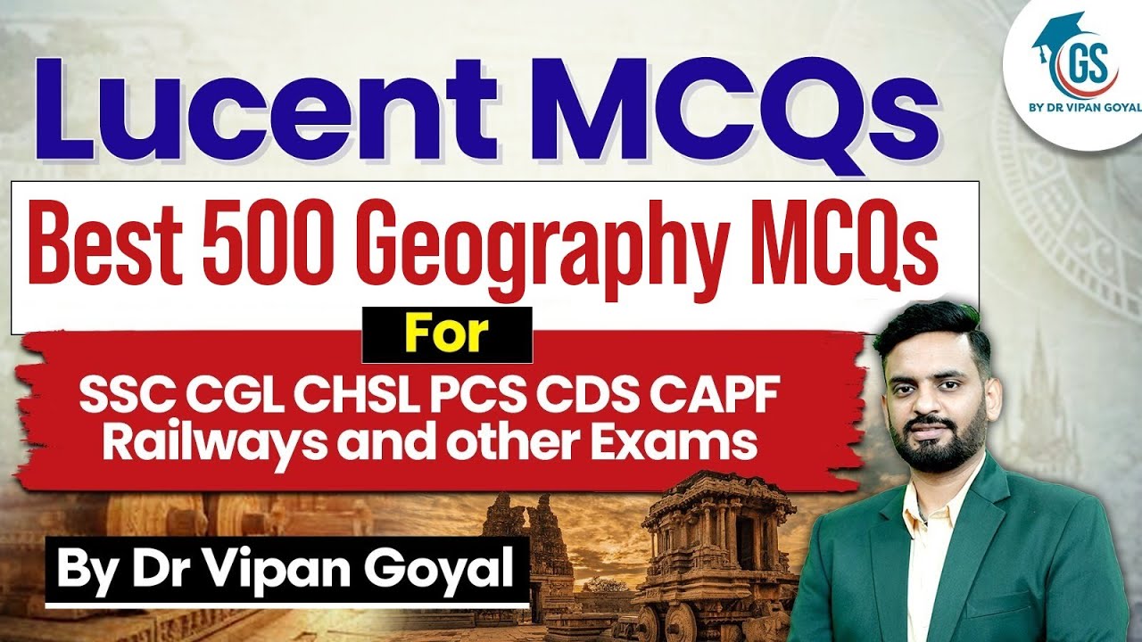 Lucent MCQs l Best 500 Lucent Geography MCQ For SSC CGL CHSL PCS CDS CAPF Railways By Dr Vipan Goyal