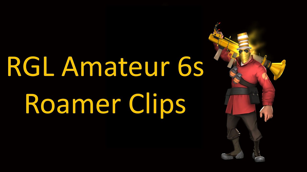 RGL Amateur Roamer Clips [TF2]