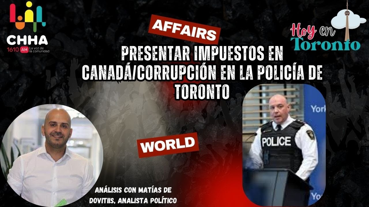 Presentar Impuestos en Canadá/Corrupción en la policía de Toronto