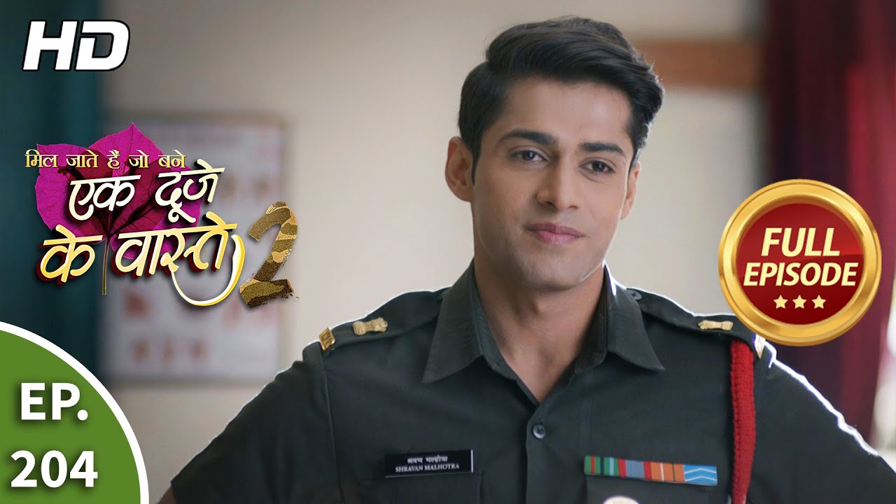 Ek Duje Ke Vaaste 2 - Ep 204 - Full Episode - 11th March, 2021