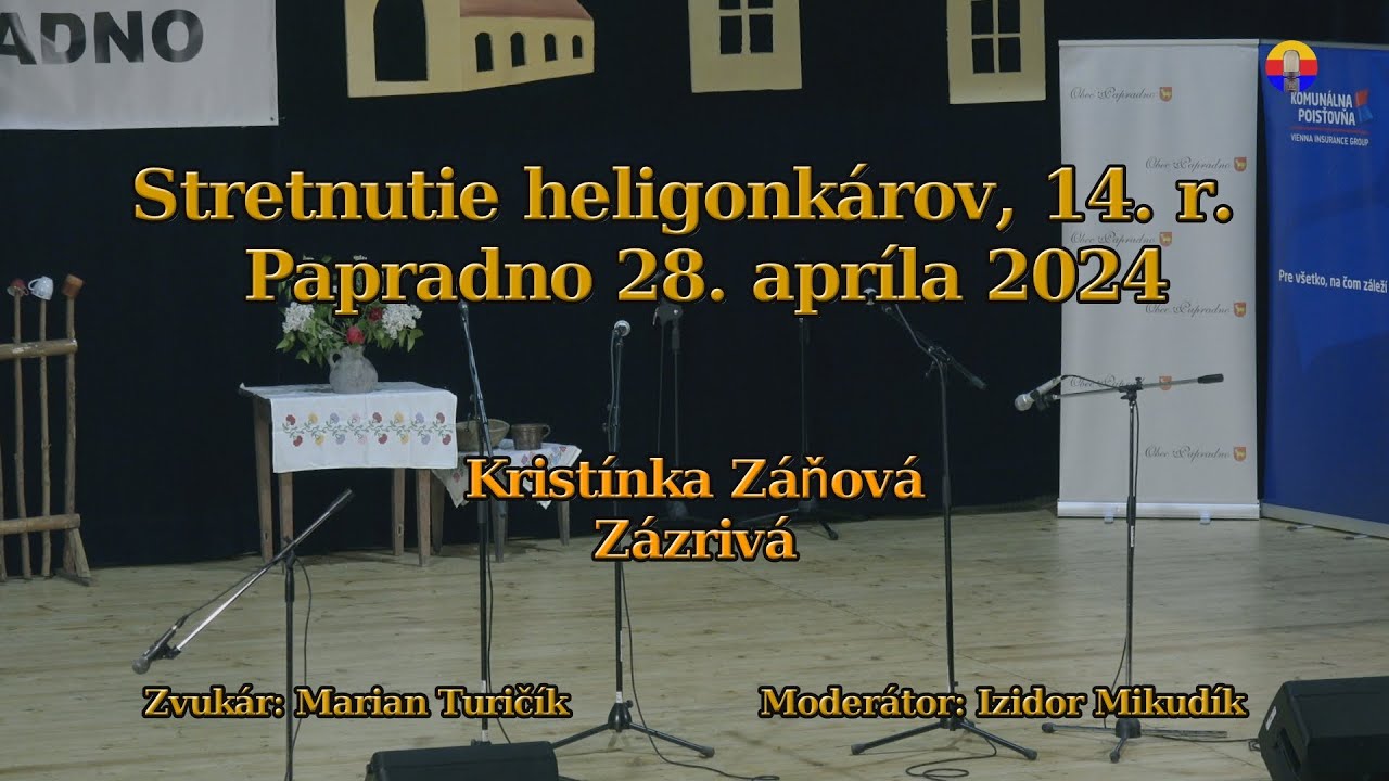 Papradno 28. 4. 2024: Kristínka Záňová, Zázrivá.