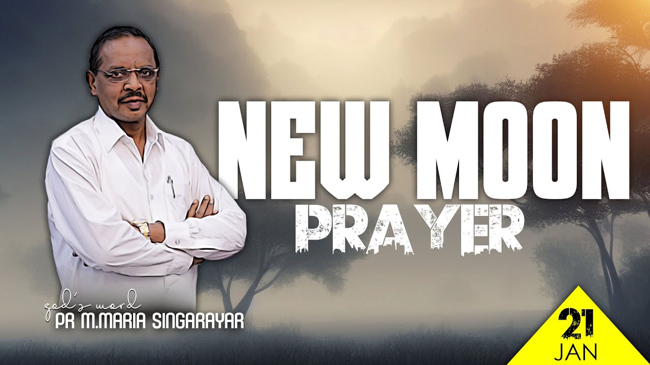 🔴LIVE: அமாவாசை ஜெபம் || NEW MOON PRAYER 21-01-2023|| FULL MOON|| PASTOR M.MARIA SINGARAYA