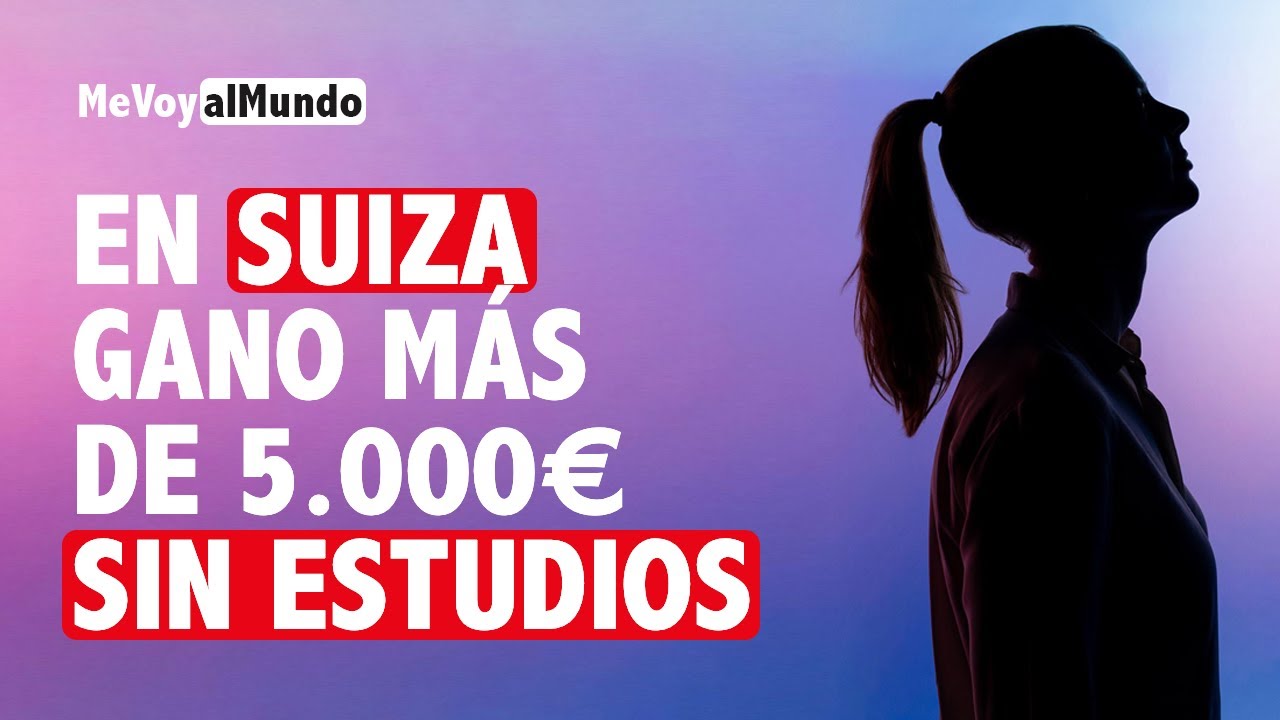 En Suiza, con 22 años, gano más que un médico en España [5.000€/mes] 🇨🇭
