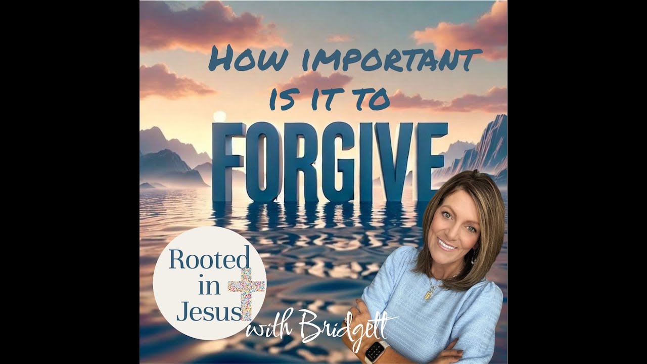 How important is it to forgive?
