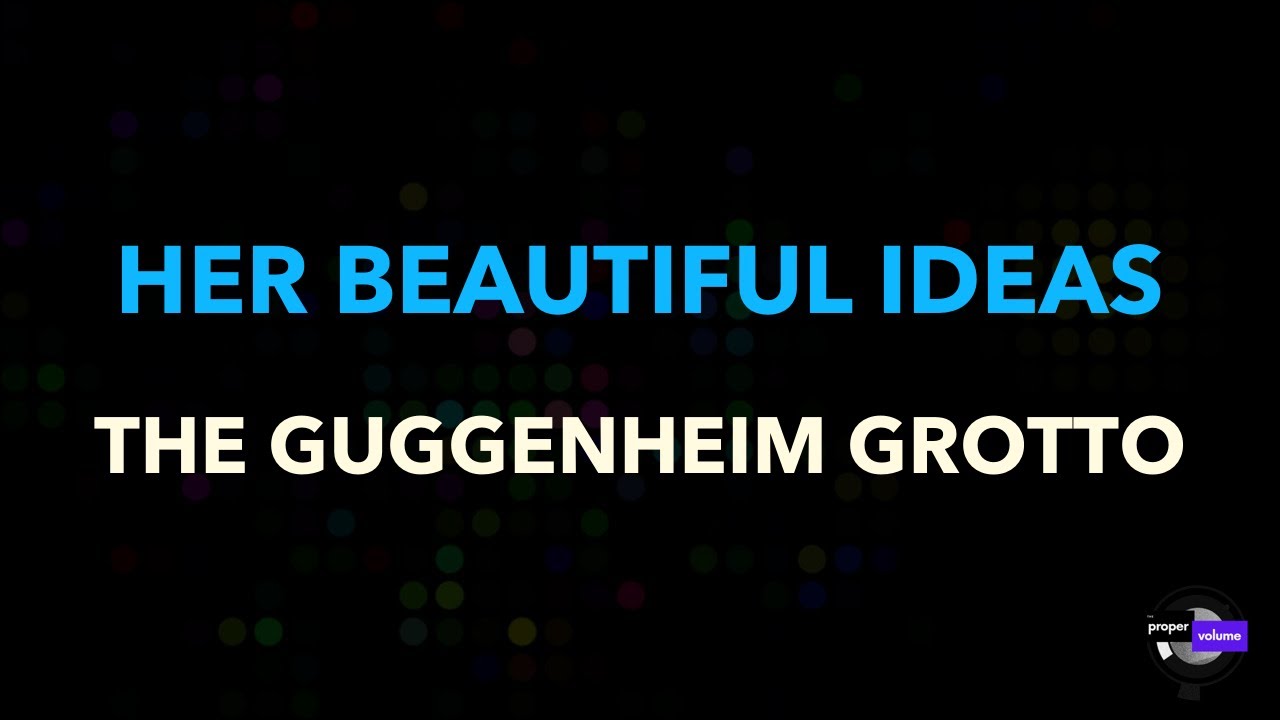 The Guggenheim Grotto - Her Beautiful Ideas | Karaoke Version