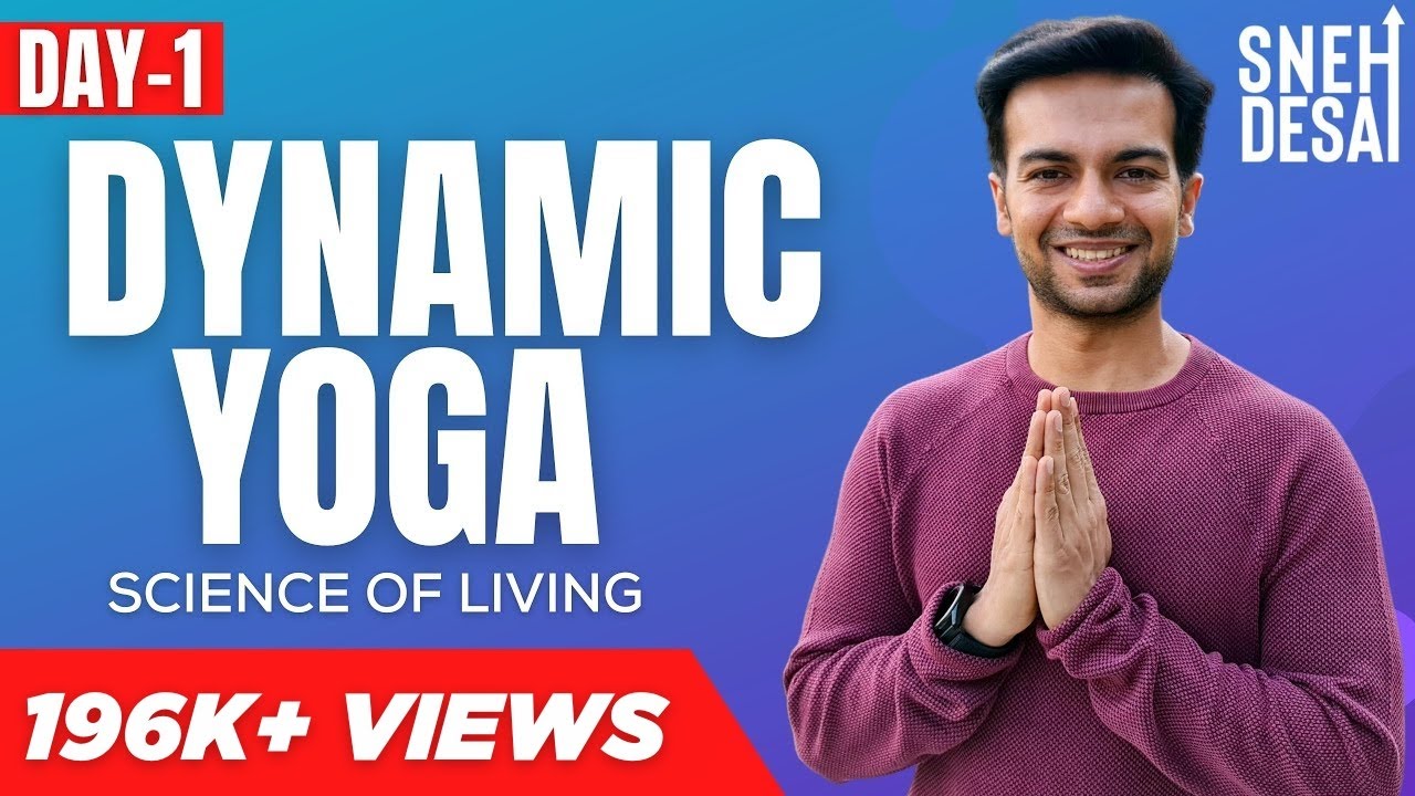 Sneh Desai Dynamic Yoga Live Seminar and Training - Day 1
